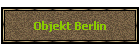 Objekt Berlin
